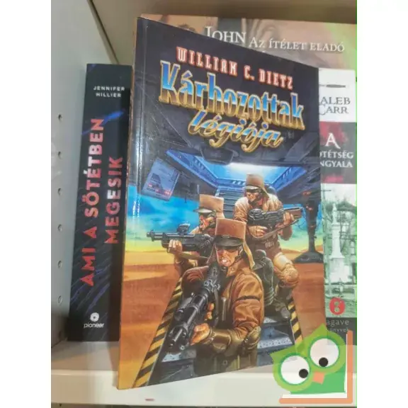 William C. Dietz: Kárhozottak légiója (Kárhozottak légiója 1.) Biztonságos fizetés
