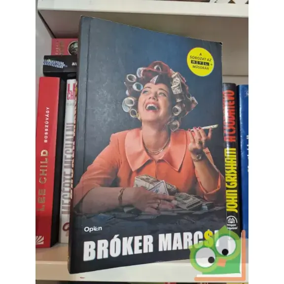 Biztonságos fizetés Kal Pintér Mihály: Bróker Marcsi - Ha dől a lé, te elugranál előle?