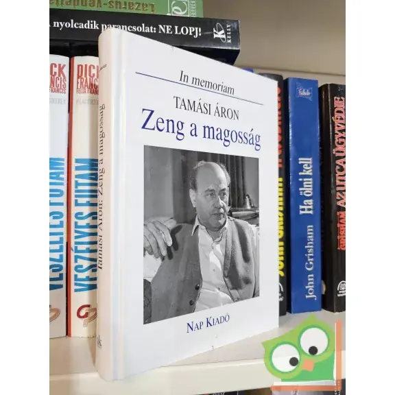 Tamás Menyhért (szerk.): Zeng a magosság - In memoriam Tamási Áron (In memoriam) Gyors szállítás