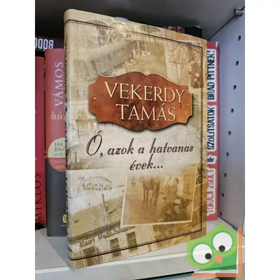 Vekerdy Tamás: Ó, azok a hatvanas évek Expressz szállítás