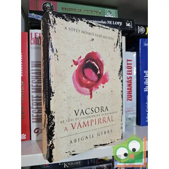 Abigail Gibbs: Vacsora a vámpírral (A sötét hősnő 1.) Nézd meg most