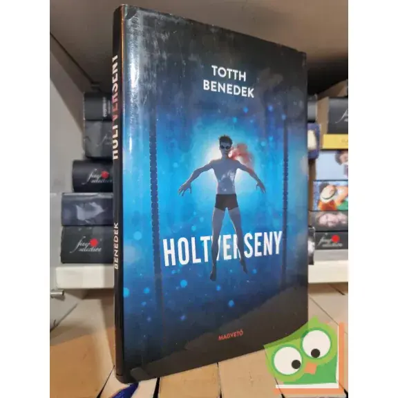 Totth Benedek: Holtverseny Akciós ár