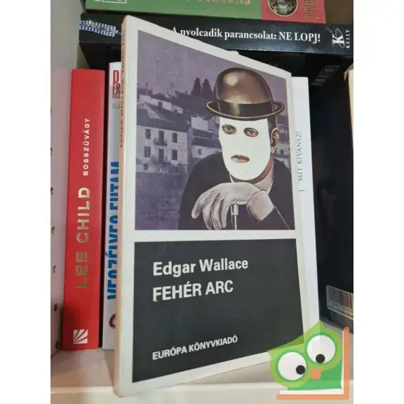 Edgar Wallace: Fehér arc Gyors kiszállítás