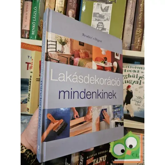 Olcsó Takácsi-Nagy Klára, Bedi Anikó (szerk.): Lakásdekoráció mindenkinek (Reader's Digest)