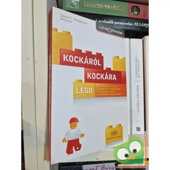 David C. Robertson, Bill Breen: Kockáról kockára - Hogyan írta át a LEGO az innováció szabályait és hódította meg a játékipart világszerte Kedvezmény