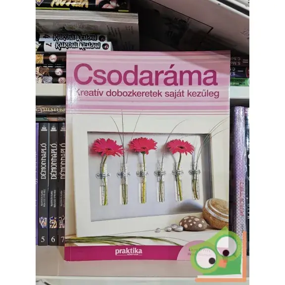 Lizzy O'Prey, Helen Atkinson: Csodaráma - Kreativ dobozkeretek saját kezűleg (Praktika könyvek) Legnépszerűbb