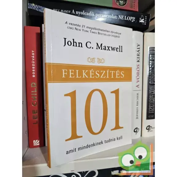 John C. Maxwell: Felkészítés 101 Prémium