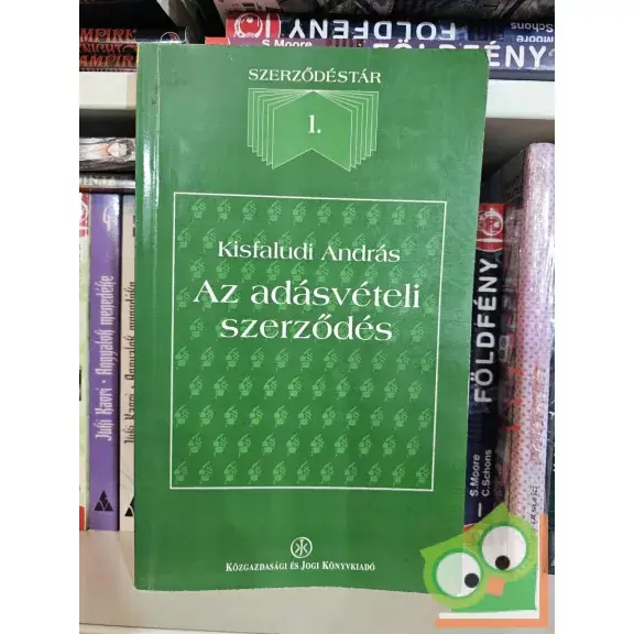 Ne maradj le Kisfaludi András: Az adásvételi szerződés (Szerződéstár 1.)