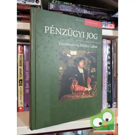 Biztonságos vásárlás Földes Gábor (szerk.): Pénzügyi jog (Osiris tankönyvek)
