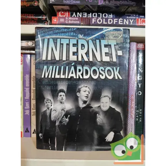 Baski Sándor - Hercsel Adél - Kömlődi Ferenc: Internet-milliárdosok Legkelendőbb