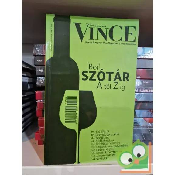 Vedd meg online VinCe borszótár A-tól Z-ig - Minden, amit a borról tudni illik