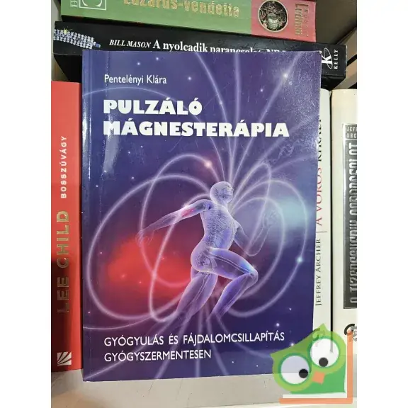 Végkiárusítás Pentelényi Klára: Pulzáló mágnesterápia