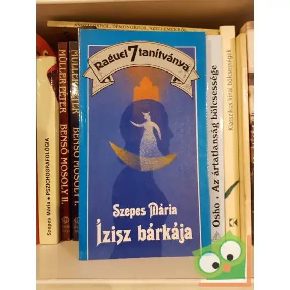Legnépszerűbb Szepes Mária: Raguel 7 tanitványa - Ízisz bárkája