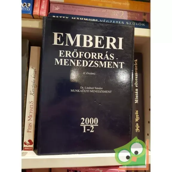 Legjobb ár Dr. Lindner Sándor: Emberi erőforrás-menedzsment 2000/1-2