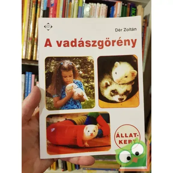 Rendeld meg most Dér Zoltán: A vadászgörény