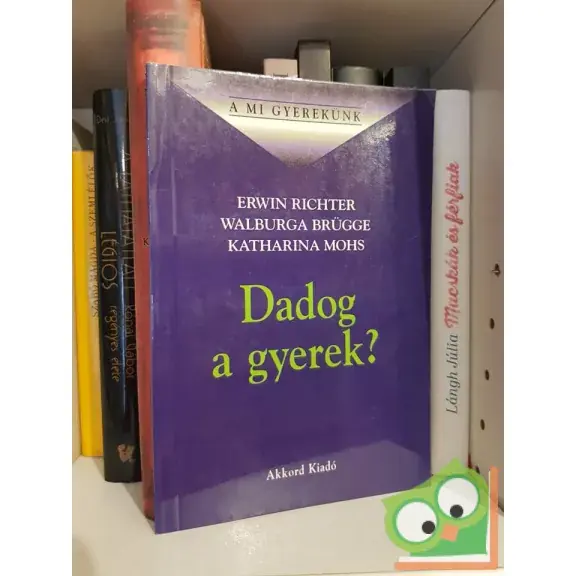 Vedd meg online Erwin Richter - Walburga Brügge - Katharina Mohs: Dadog a gyerek?