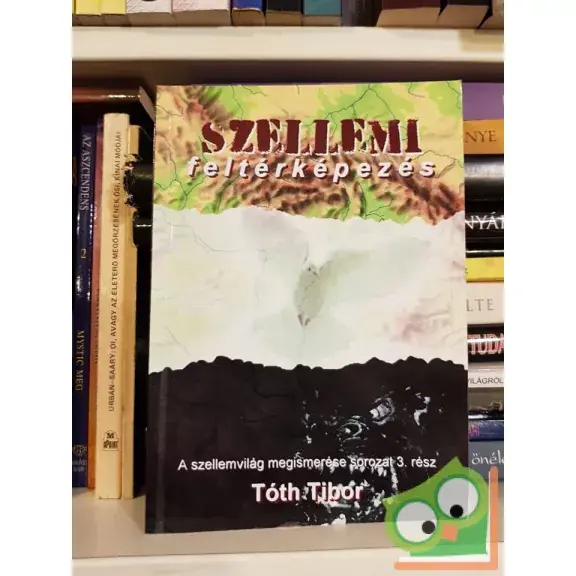 Azonnali szállítás Tóth Tibor: Szellemi feltérképezés (Ritka)