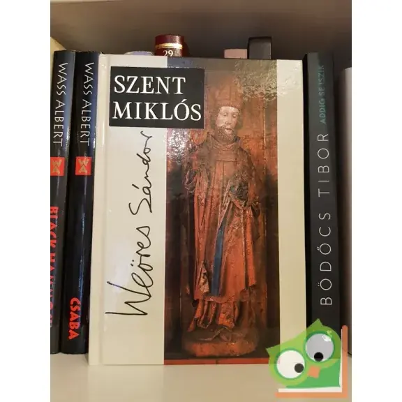 Weöres Sándor: Szent Miklós Biztonságos vásárlás