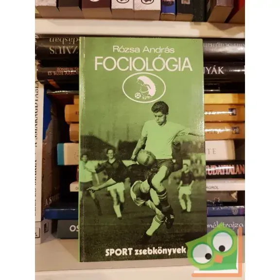 Rózsa András: Fociológia Korlátozott ajánlat