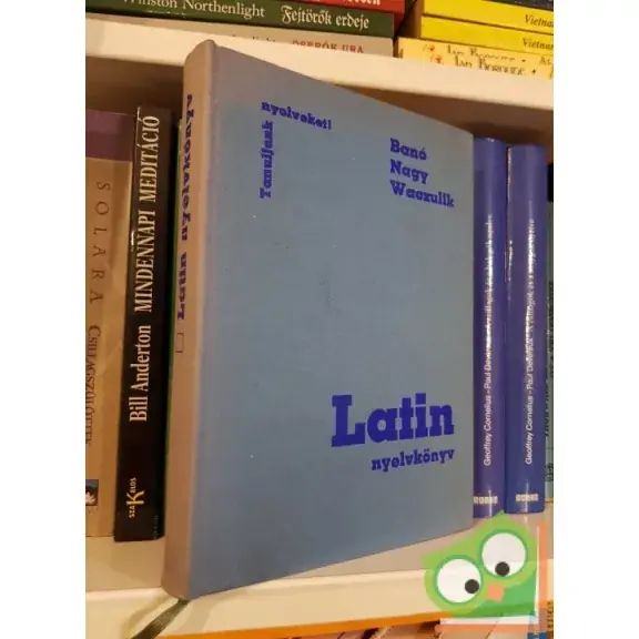 Vedd meg most Banó István, Nagy Ferenc, Waczulik Margit: Latin nyelvkönyv (Tanuljunk nyelveket)
