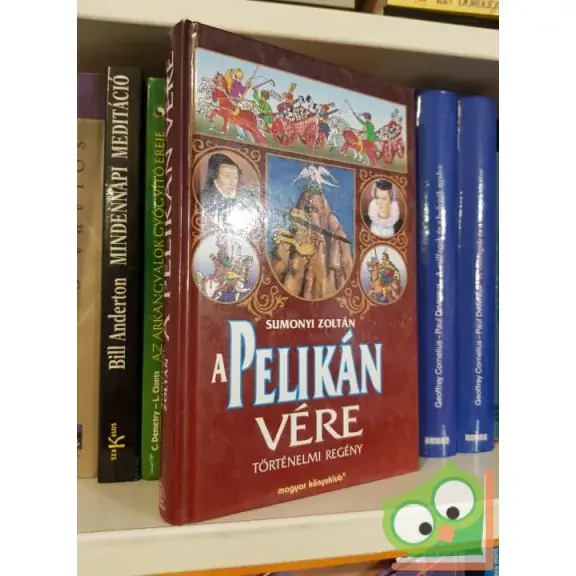 Vásárlói kedvenc Sumonyi Zoltán: A Pelikán vére