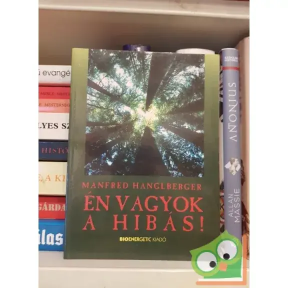 Végkiárusítás Manfred Hangleber: Én vagyok a hibás!