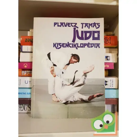 Plavecz Tamás: Judo kisenciklopédiája Árcsökkenés