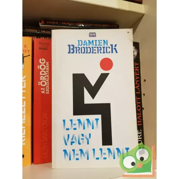 Damien Broderick: Lenni vagy nem lenni (Galaktika fantasztikus könyvek) Árcsökkenés