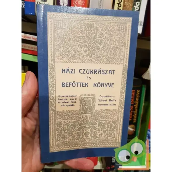 Rendeld meg most Krasznai Elza (szerk.): Házi czukrászat és befőttek könyve