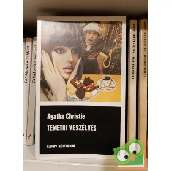 Agatha Christie: Temetni veszélyes (Hercule Poirot 29.) Gyors kiszállítás