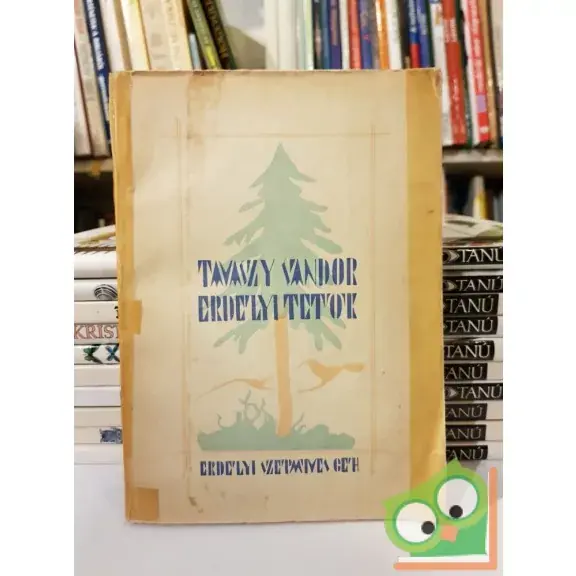 Népszerű Tavaszy Sándor: Erdélyi tetők