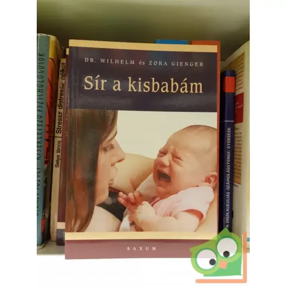Wilhelm Gienger, Zora Gienger: Sír a kisbabám Árcsökkenés
