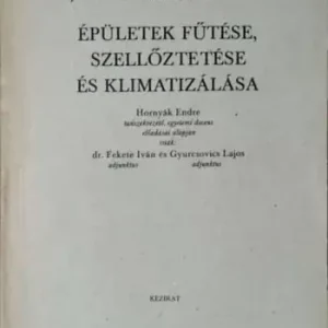 Árcsökkenés Épületek fűtése, szellőztetése és klimatizálása - Hornyák Endre - Fekete Iván - Gyurcsovics Lajos