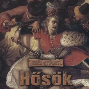 Hősök és árulók - Illés György Expressz kézbesítés