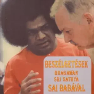 Beszélgetések Bhagawan Sri Sathya Sai Babával - Dr.John S.Hislop Azonnali szállítás
