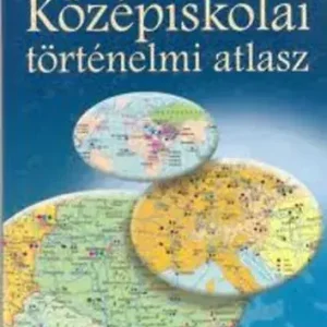 Középiskolai történelmi atlasz - Cartographia Kft. Legkelendőbb