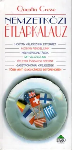 Vásárlói kedvenc Quentin Crewe: Nemzetközi étlapkalauz (Fogások országonként)