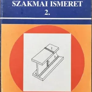 Mikló István: Hegesztő szakmai ismeret 2. Szuper ajánlat
