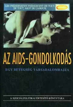 Vásárlói kedvenc Léderer Pál (szerk.): Az AIDS-gondolkodás (Egy betegség társadalomrajza)