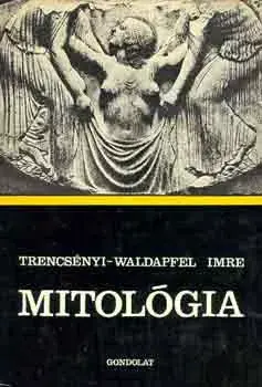 Trencsényi-Waldapfel Imre: Mitológia Szuper akció