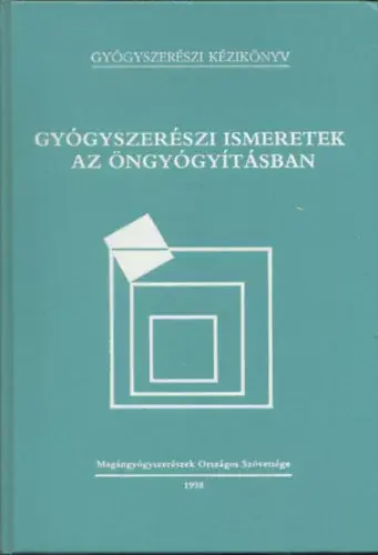 Hankó Zoltán: Gyógyszerészi kézikönyv - Gyógyszerészi ismeretek az öngyógyításban Vásárlói kedvenc