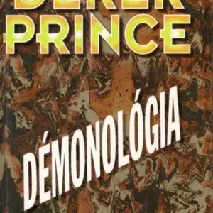 Derek Prince: Démonológia - amit a démonokról - láthatatlan ellenségeinkről - tudni kell Azonnal elérhető