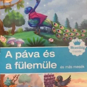 Szabó Zsolt: A páva és a fülemüle és más mesék Kiárusítás
