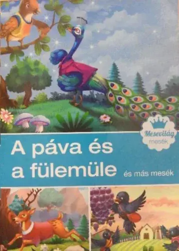 Szabó Zsolt: A páva és a fülemüle és más mesék Kiárusítás