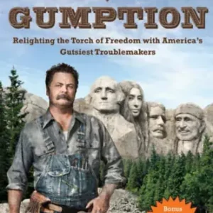 Azonnali szállítás Nick Offerman: Gumption: Relighting the Torch of Freedom with America's Gutsiest Troublemakers