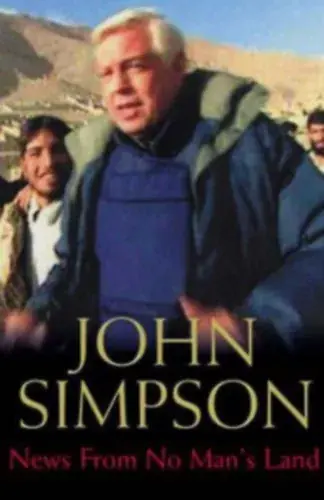 Vedd meg online John Simpson: News from No Man's Land