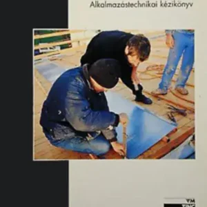 Roger Baltus - Majer Tibor - Gerdenics József (szerk.): VM Zinc - Alkalmazástechnikai kézikönyv Kiárusítás