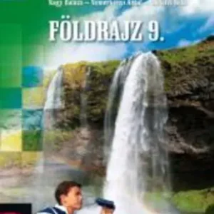 Akció Sárfalvi Béla; Nagy Balázs; Dr. Nemerkényi Antal: Földrajz 9.