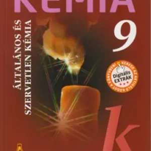 Ajánlat Horváth Balázs; Péntek Lászlóné; Dr. Siposné Dr. Kedves Éva: Kémia 9. - Általános és szervetlen kémia