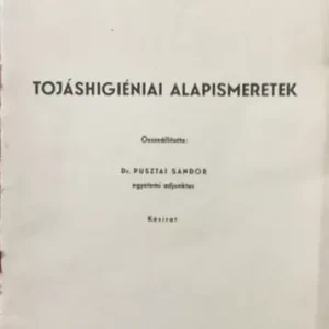 Olcsó Dr. Pusztai Sándor: Tojáshigiéniai alapismeretek